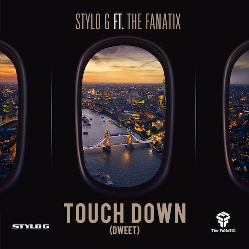 Stylo G & The FaNaTiX – Touch Down (Dweet)