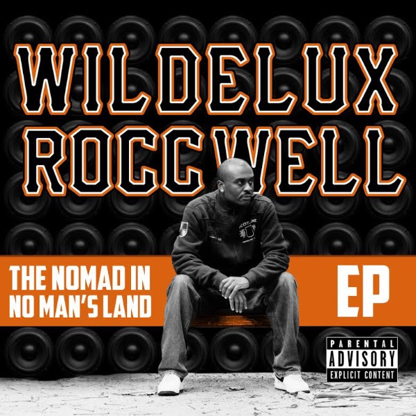 Wildelux & Roccwell "The Nomad In No Man‘s Land" EP