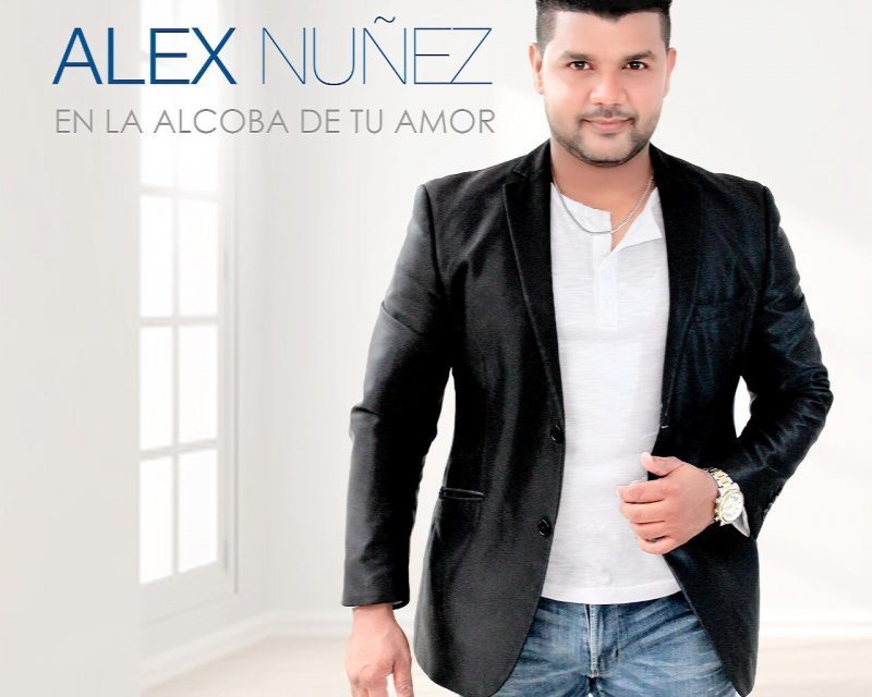 Alex Núñez, retorna con un nuevo álbum titulado “En La Alcoba De Tu Amor”.