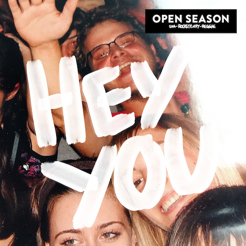 Open Season – Hey You