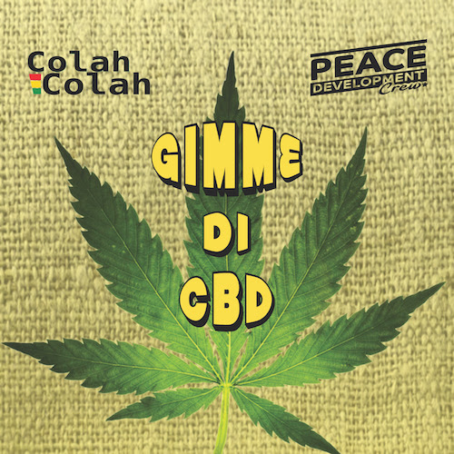 Peace Development Crew & Colah Colah – Gimme di CBD