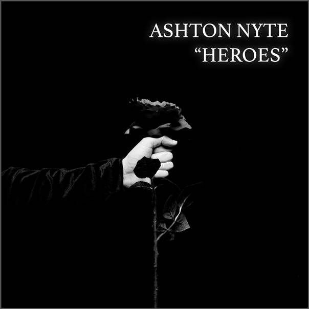 ’Heroes' by Ashton Nyte