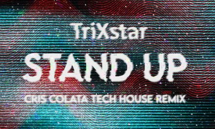 TriXstar – Stand Up (Cris Colata Tech House Remix)