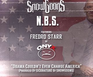 N.B.S. feat. Fredro Starr “Obama Couldn’t Even Change America”