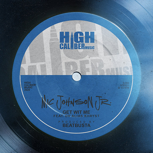 MIC Johnson Jr. & DV Alias Khryst – "Get Wit Me"