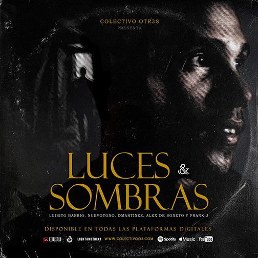Colectivo Otr3s presenta Luces & sombras