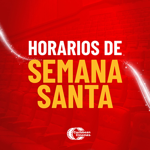 Caribbean Cinema anuncia nuevas salas disponibles a partir de semana santa