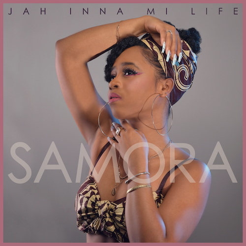 Samora – Jah Inna Mi Life