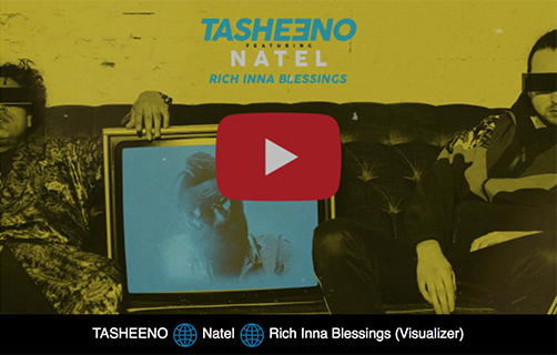 TASHEENO & Natel – Rich Inna Blessings OUT NOW