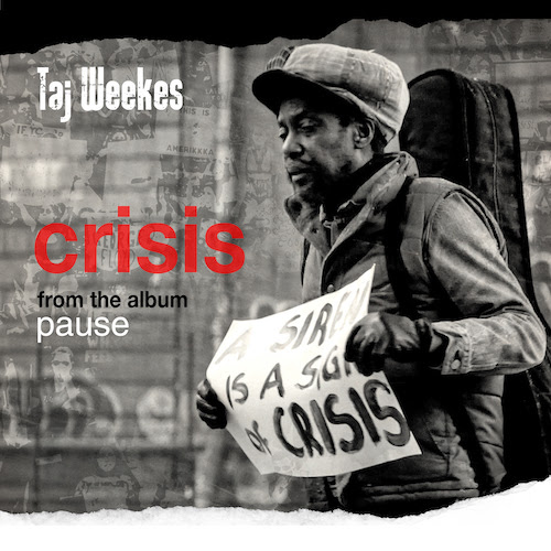 Taj Weekes – Crisis