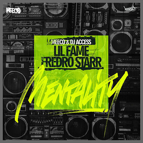 Meeco & Dj Access ft. Lil Fame x Fredro Starr "Mentality"