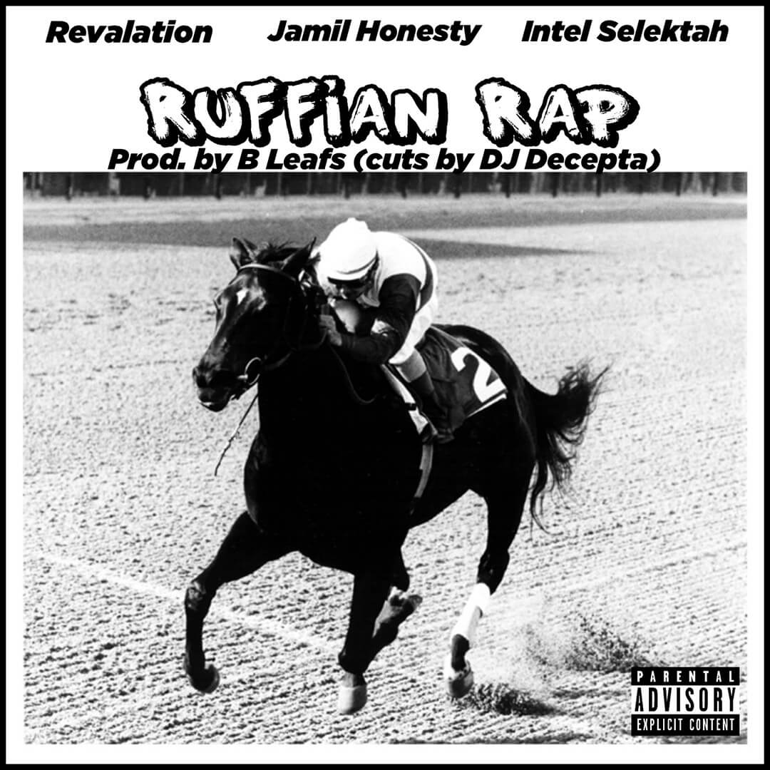 B Leafs ft. Revalation, Jamil Honesty & Intel Selektah presenta “Ruffian Rap”