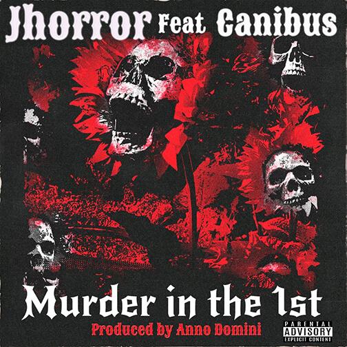 Murder In The 1st por Jhorror ft. Canibus
