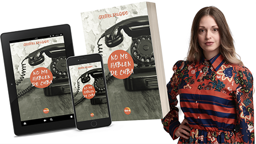 “No me hablen de Cuba”, la novela de Grethel Delgado sobre el exilio￼